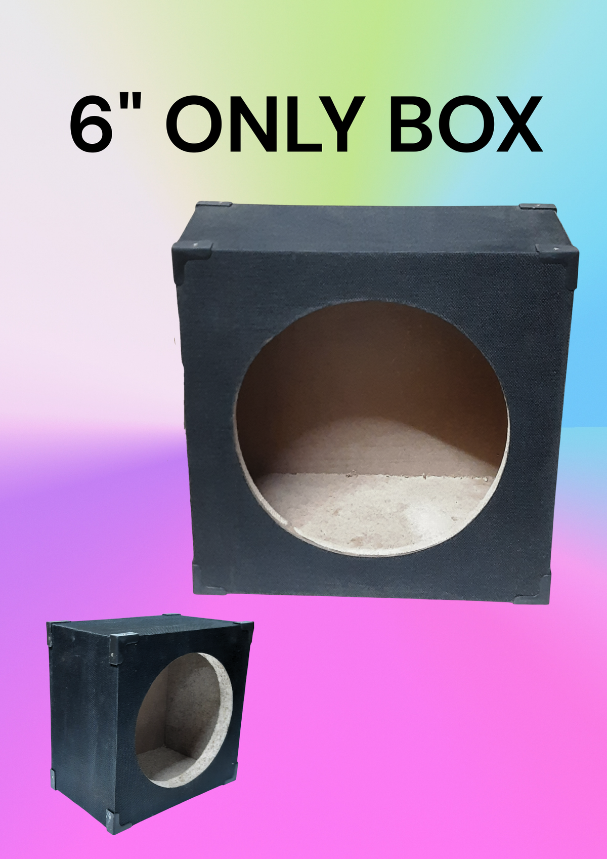 6" ONLY BOX