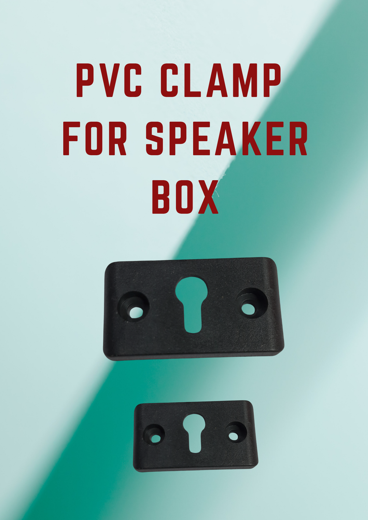 SPEAKER BOX PVC CLAMP