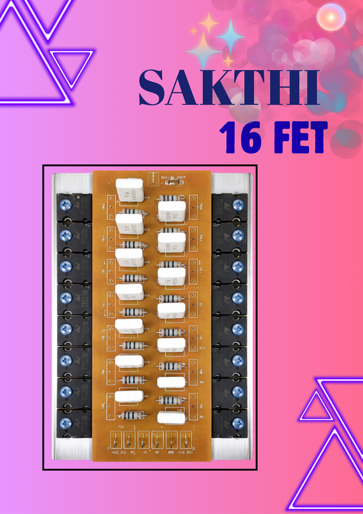 SAKTHI 16 FET + DRIVER