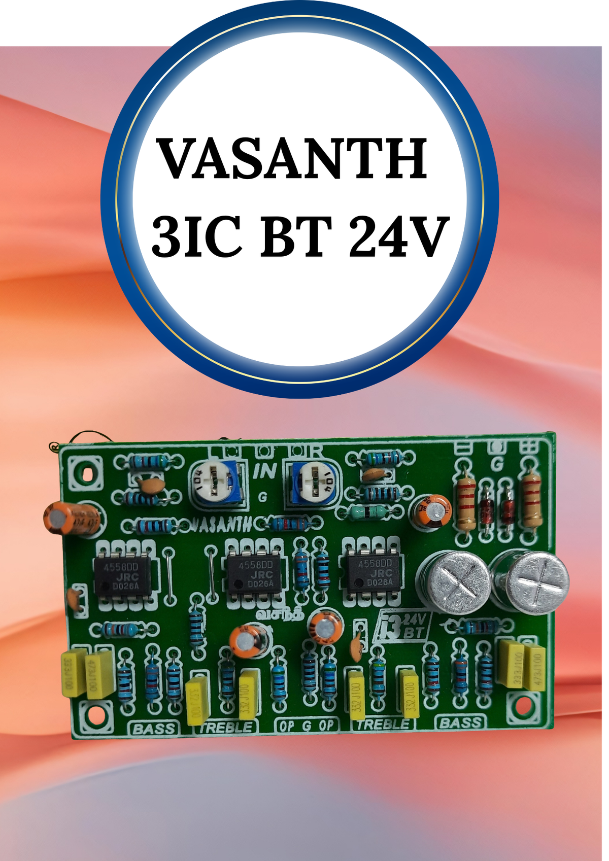 VASANTH 3 IC BT 24V