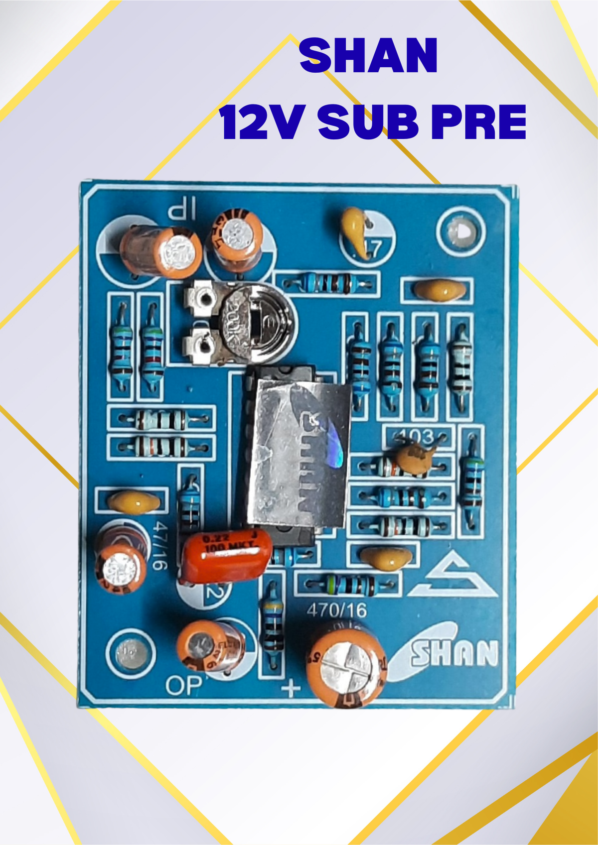 SHAN 12V SUB PRE
