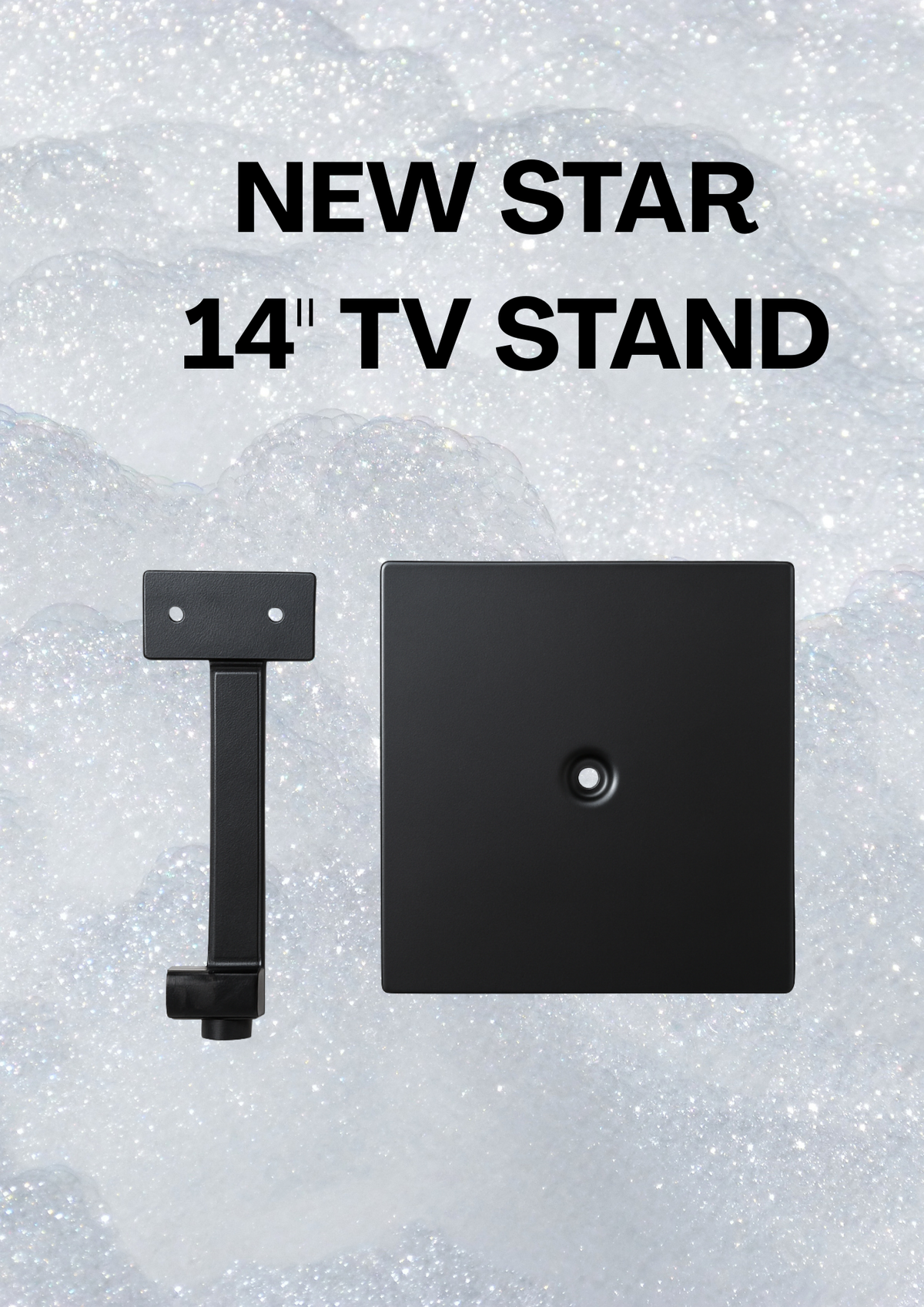 NEWSTAR 14" TV STAND