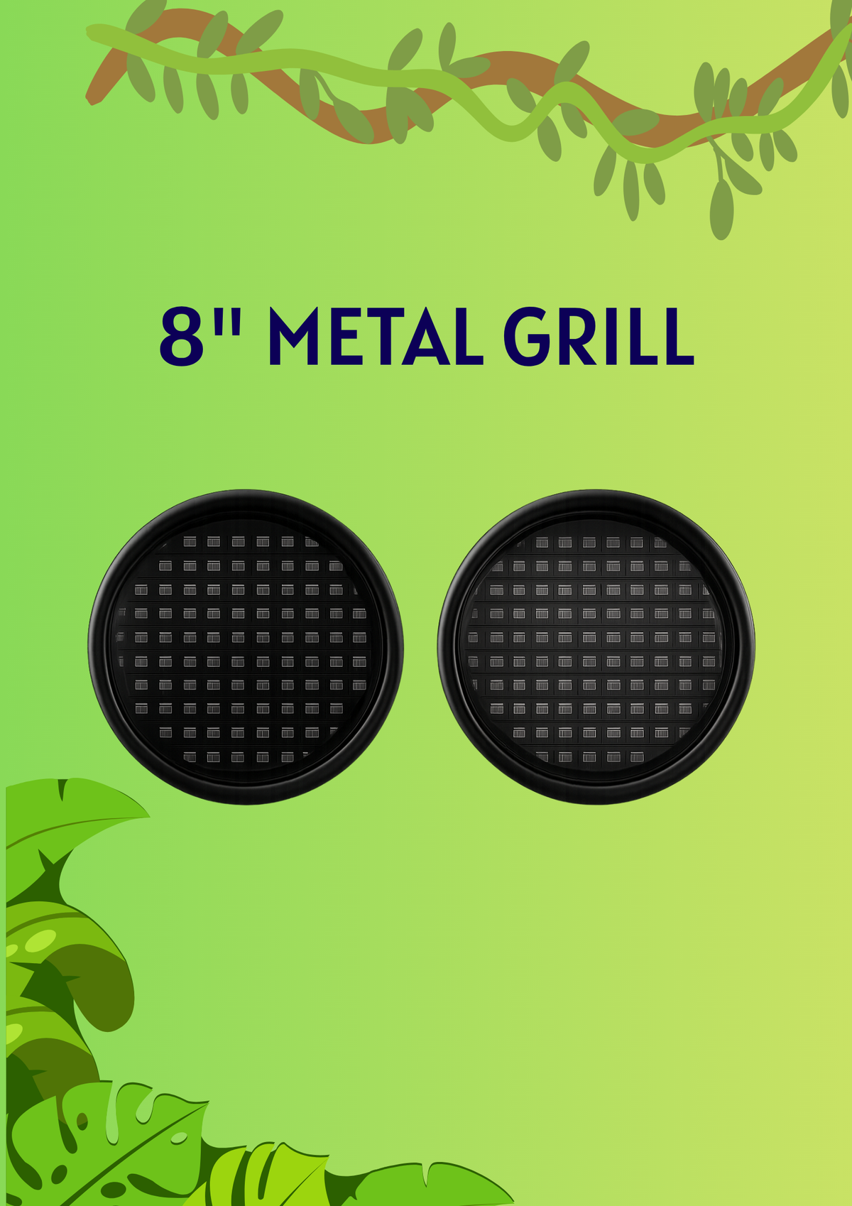 8" METAL GRILL