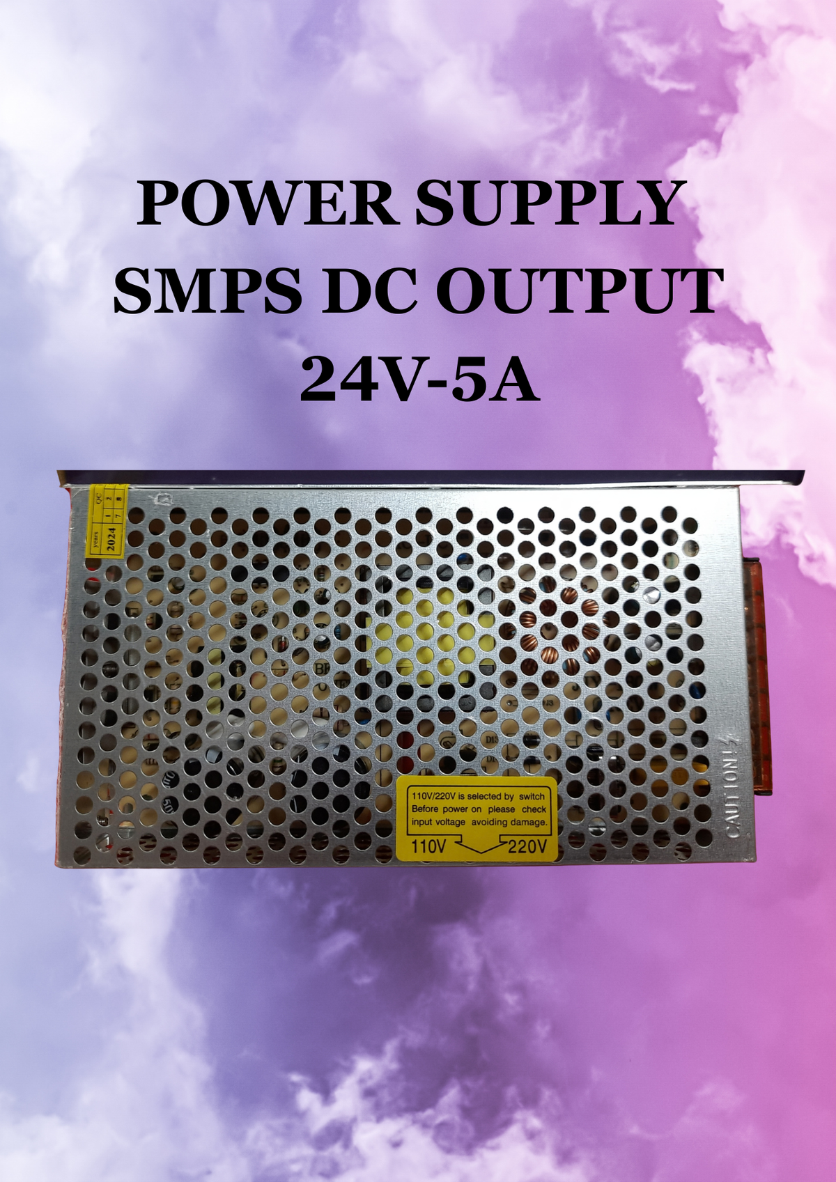 POWER SUPPLY SMPS DCOUTPUT 24V-5A