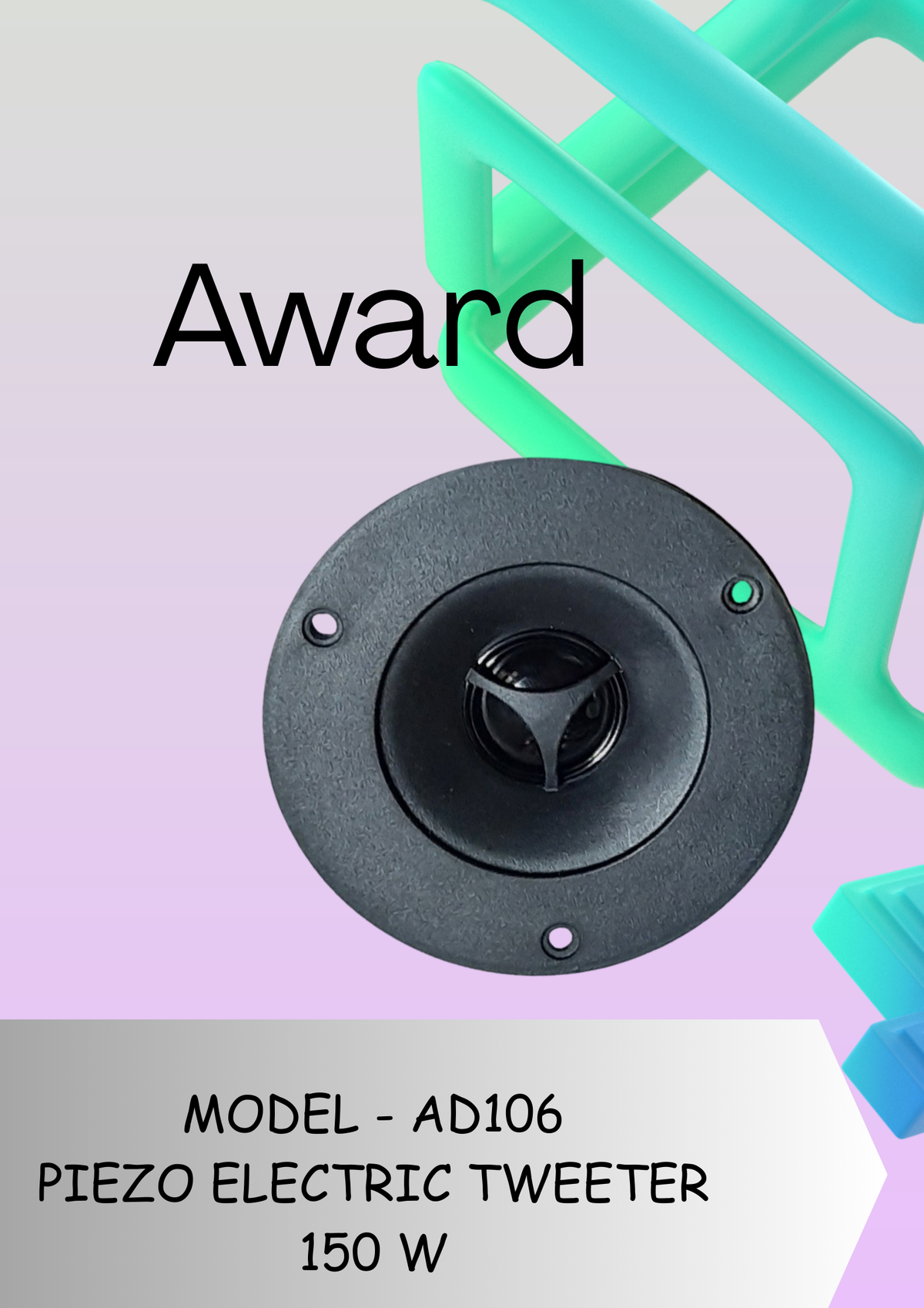 AWARD 106 TWEETER