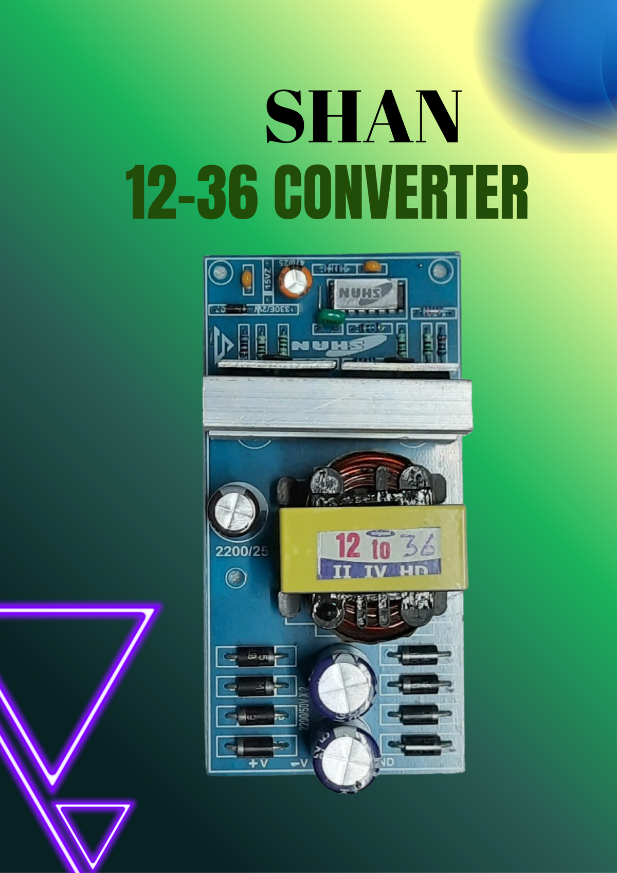 SHAN 12 TO 36V SMPS BD HD