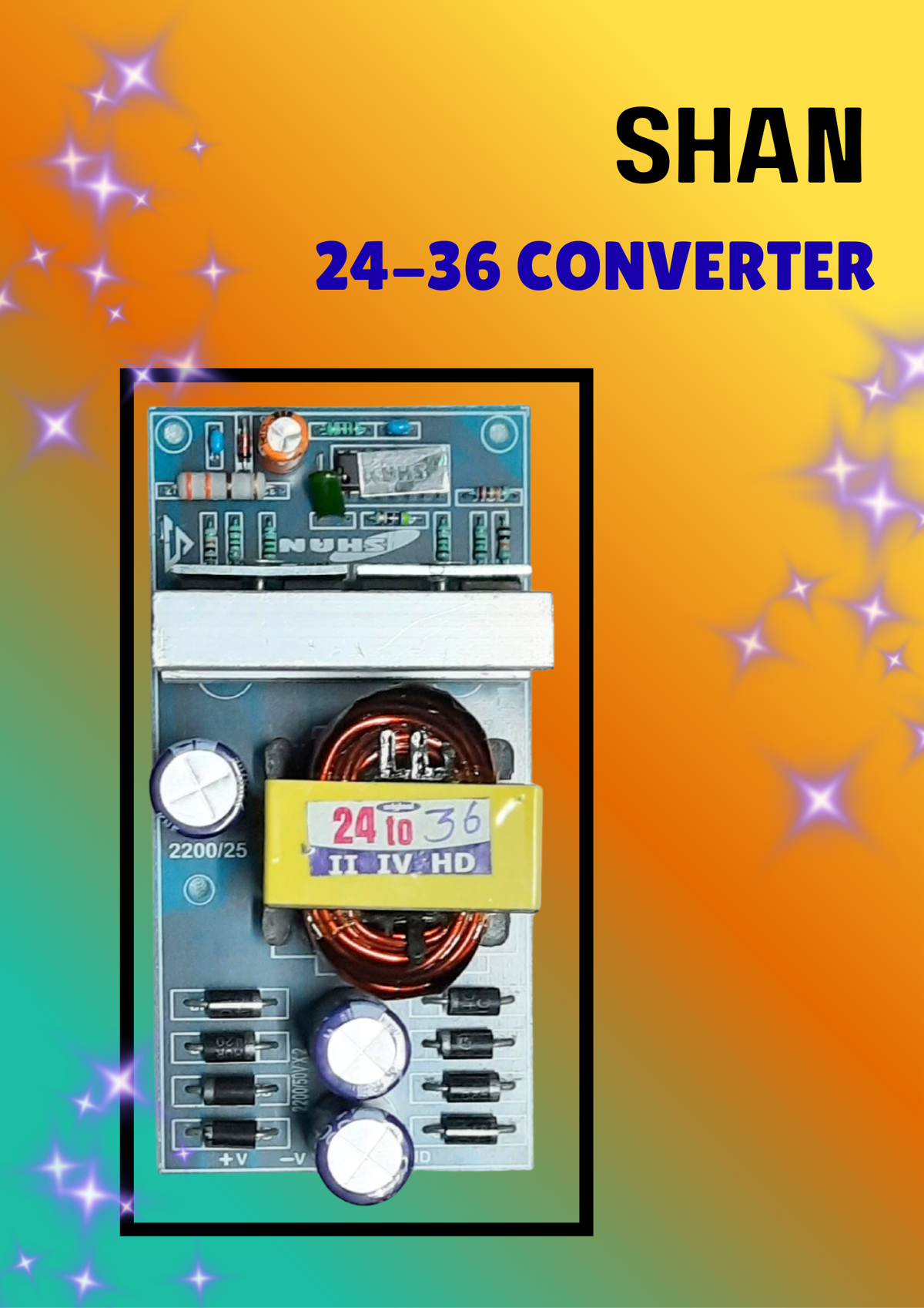 SHAN 24 TO 36V SMPS BD HD