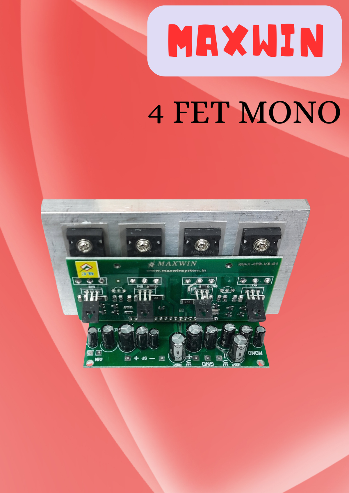 MAXWIN 4 FET MONO