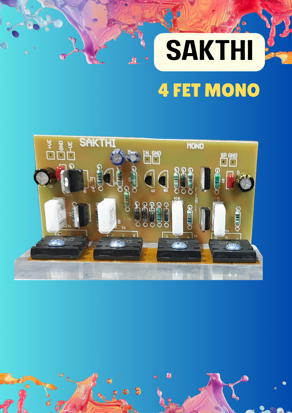 SAKTHI 4 FET MONO