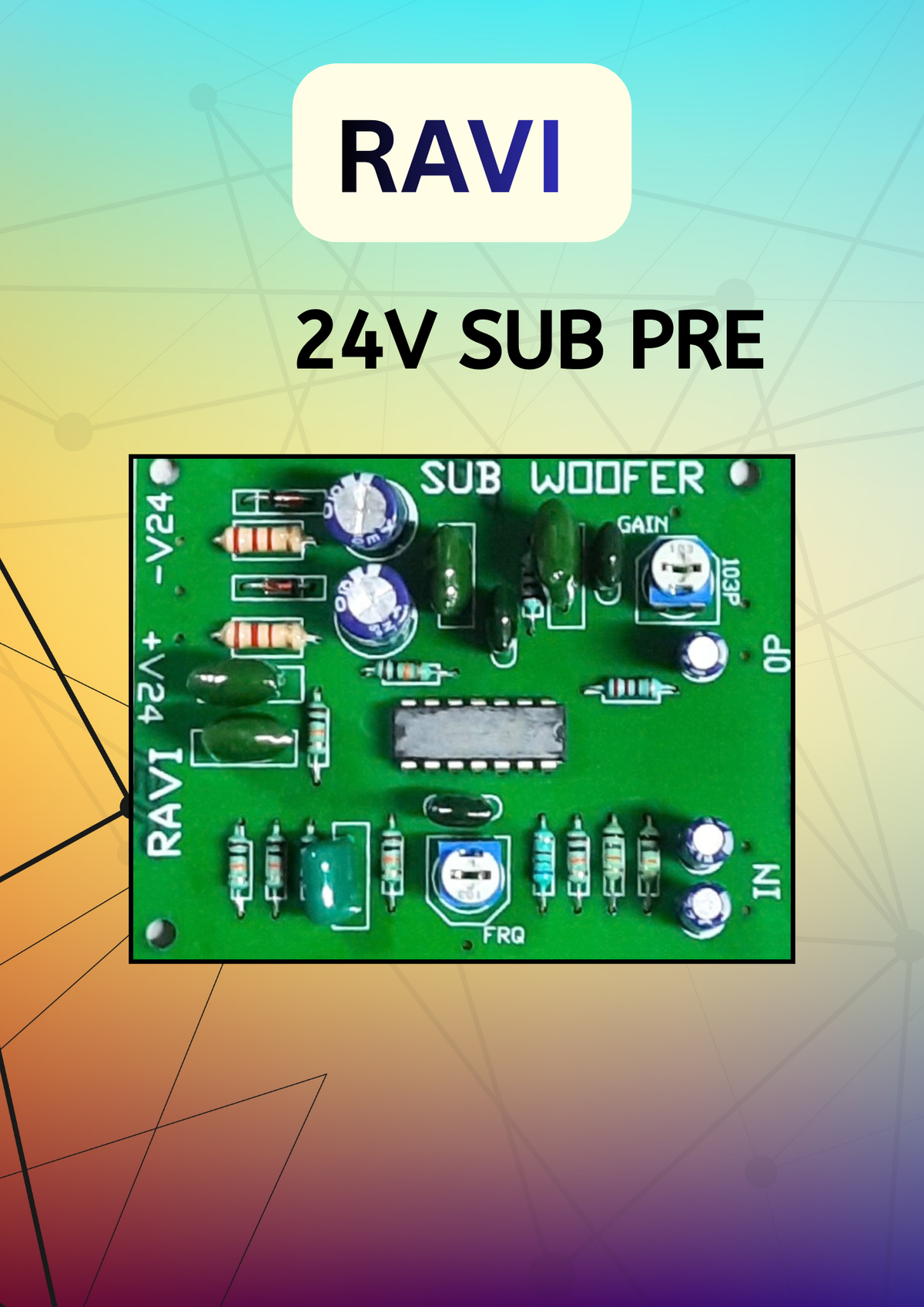 RAVI 24V SUB PRE